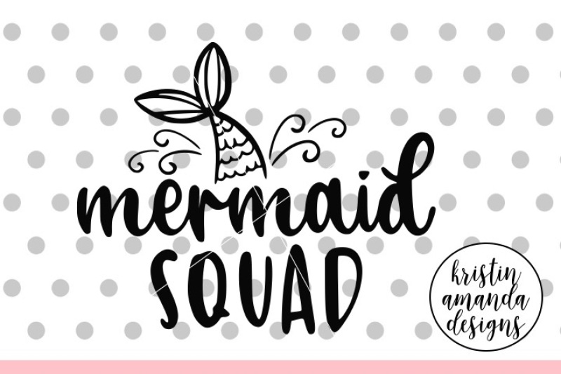 mermaid-squad-svg-dxf-eps-png-cut-file-cricut-silhouette