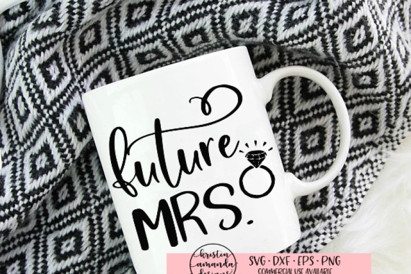 the-future-mrs-svg-dxf-eps-png-cut-file-cricut-silhouette