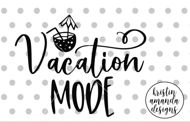 vacation-mode-svg-dxf-eps-png-cut-file-cricut-silhouette