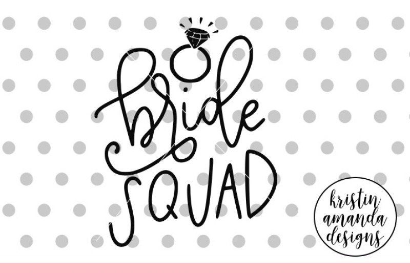 bride-squad-wedding-svg-dxf-eps-png-cut-file-cricut-silhouette