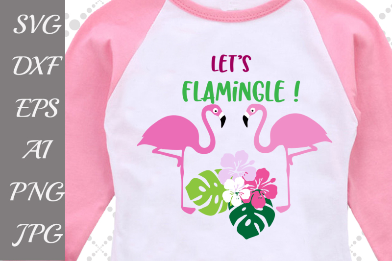 let-s-flamingle-svg-flamingo-svg-tropical-leaves-svg