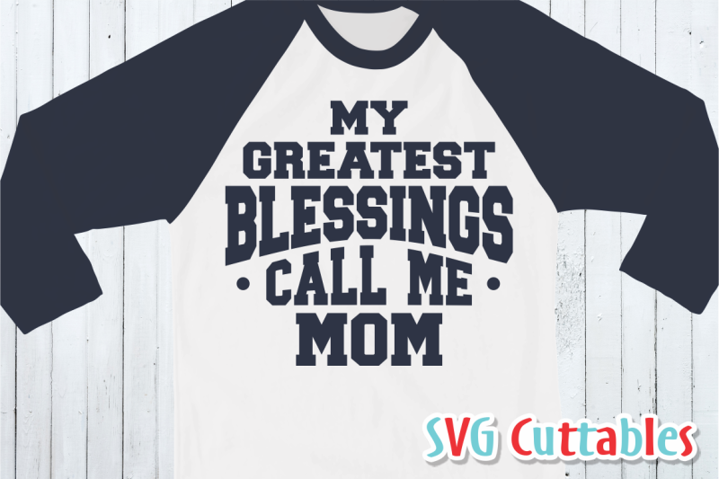 my-greatest-blessings-call-me-svg-template
