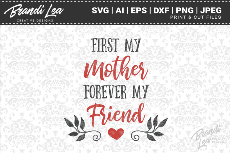 first-my-mother-forever-my-friend-svg-cut-files