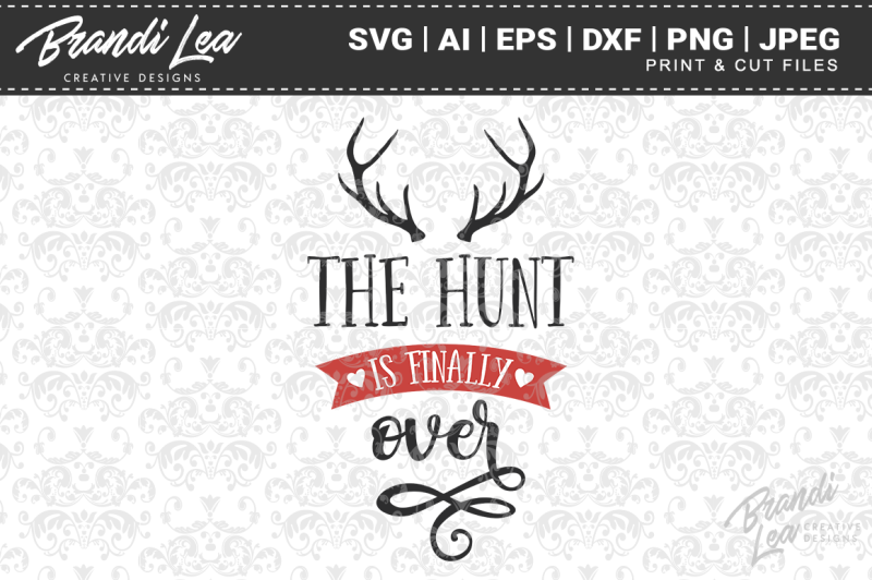 the-hunt-is-finally-over-svg-cut-files