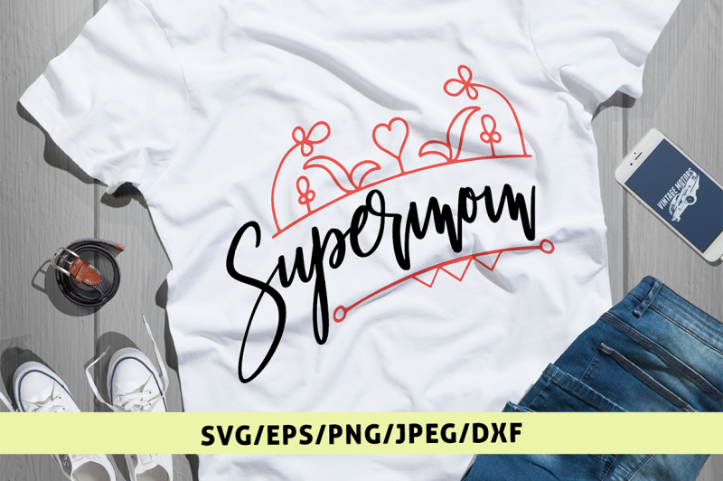 supermom-svg-cut-file