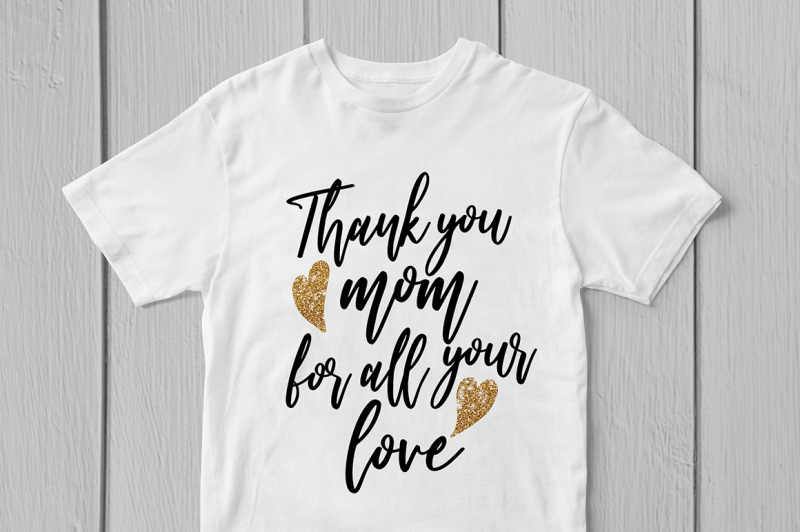 thank-you-mom-for-all-your-love-svg-cut-file