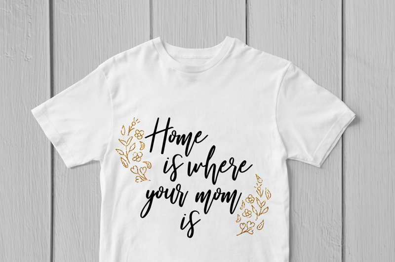 home-is-where-your-mom-is-svg-cut-file