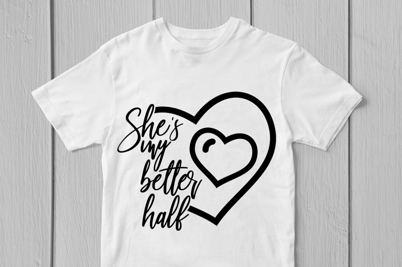 she-is-my-better-half-svg-cut-file