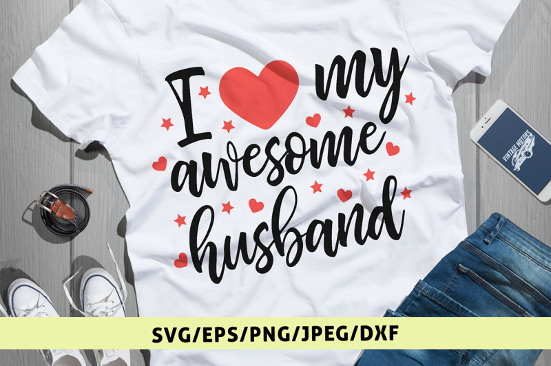i-love-my-awesome-husband-svg-cut-file