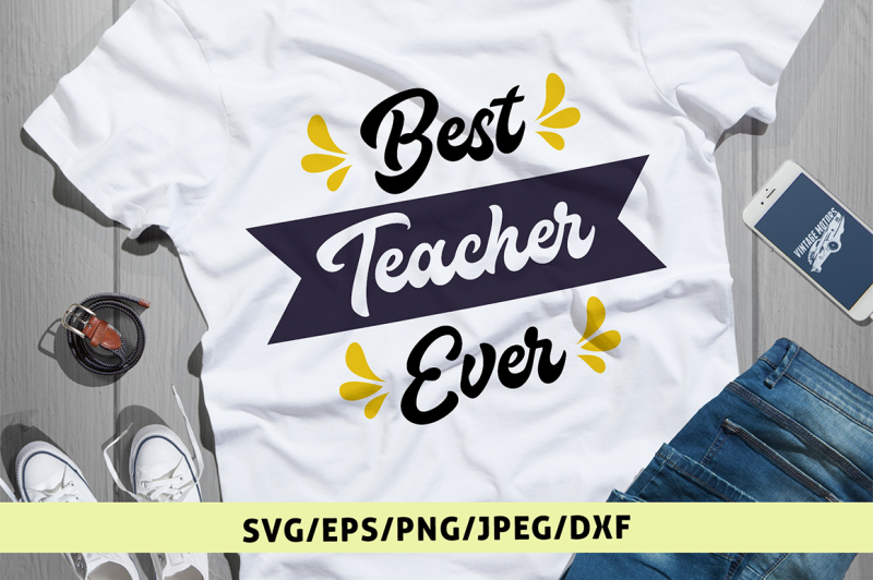 best-teacher-ever-svg-cut-file