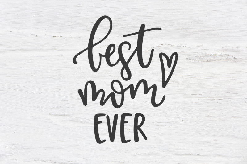 best-mom-ever-dxf-eps-png-cut-file-cricut-silhouette