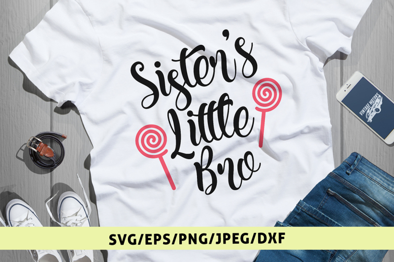 sister-039-s-little-bro-svg-cut-file