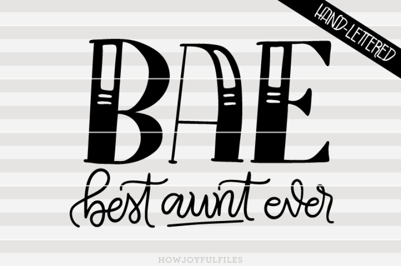 bae-best-aunt-ever-svg-dxf-hand-drawn-lettered-cut-file