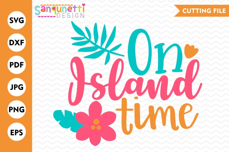 Download On Island Time SVG, summer svg, tropical svg, summer ...