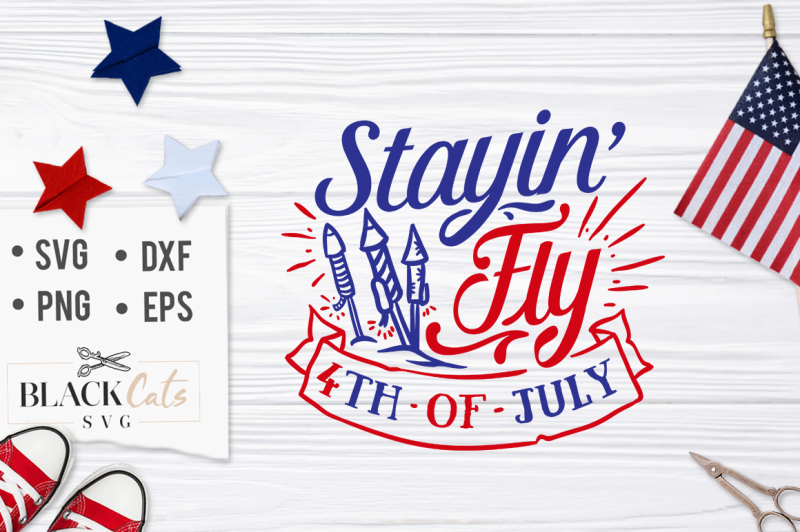 stayin-fly-4th-of-july-svg