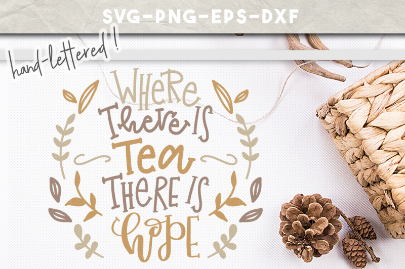 where-there-is-tea-svg-kitchen-towel-cut-file-handlettered-svg