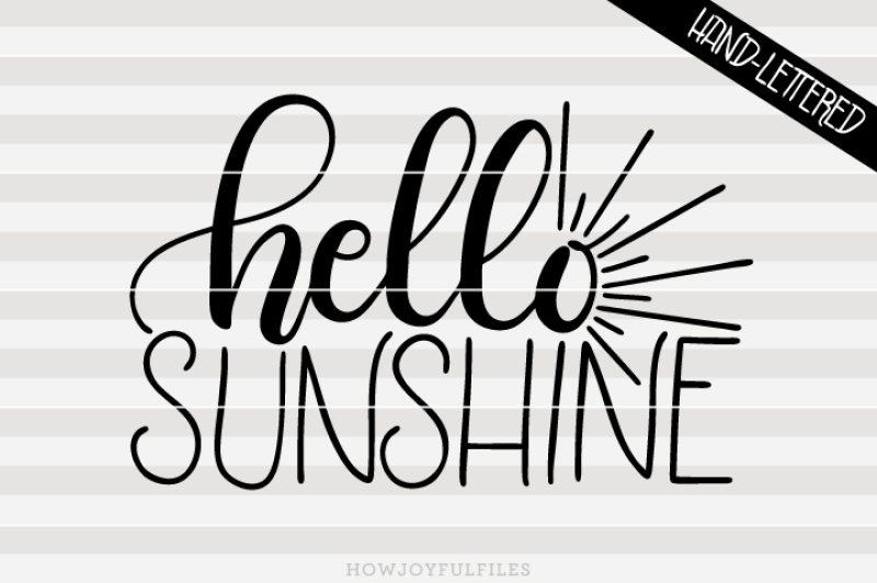 hello-sunshine-svg-dxf-pdf-files-hand-drawn-lettered-cut-file