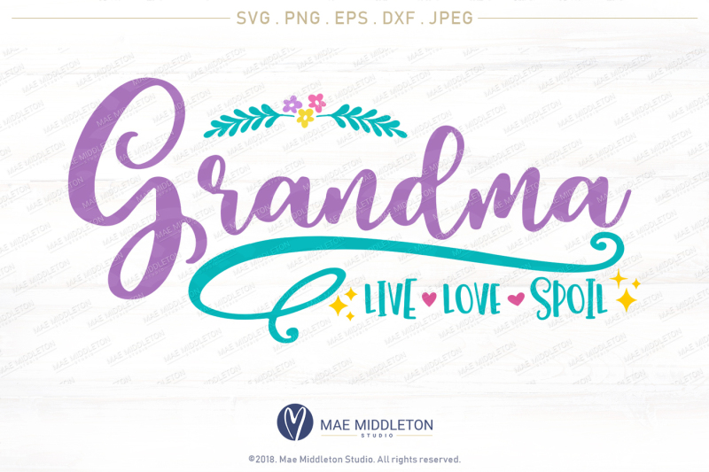 grandma-live-love-spoil-printable-cut-file-svg-png-eps-dxf-fi