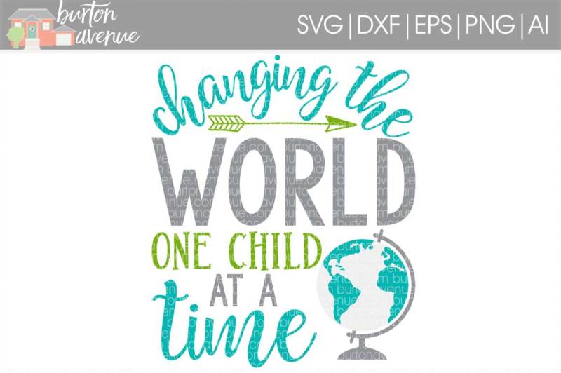 changing-the-world-one-child-at-a-time-svg-cut-file