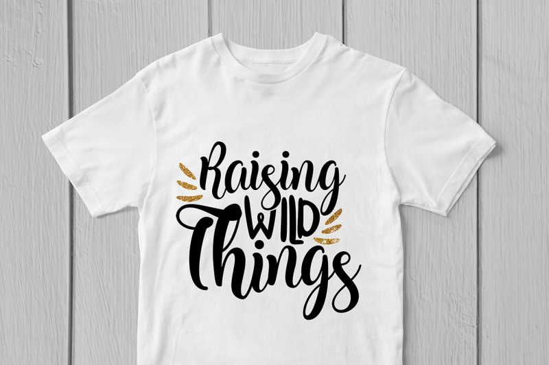 raising-wild-things-svg-cut-file