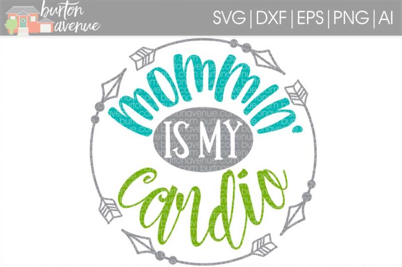 mommin-is-my-cardio-svg-cut-file
