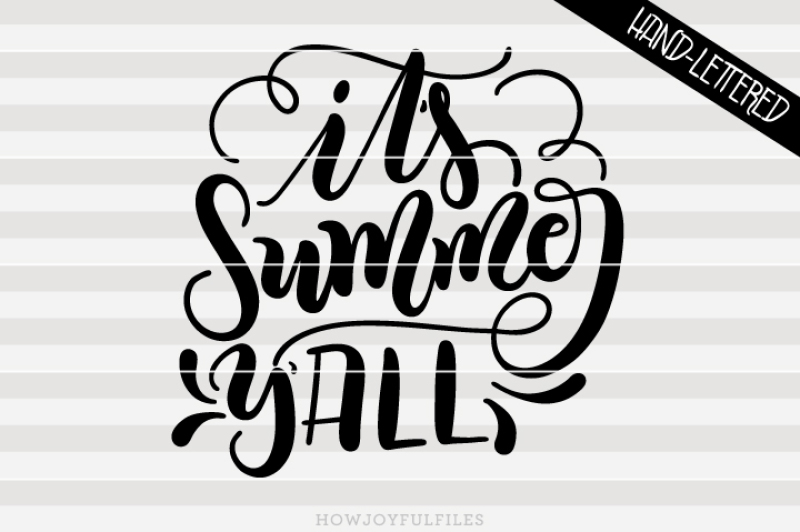 it-s-summer-y-all-svg-dxf-pdf-hand-drawn-lettered-cut-file
