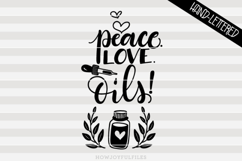peace-love-oils-essential-oil-hand-drawn-lettered-cut-file