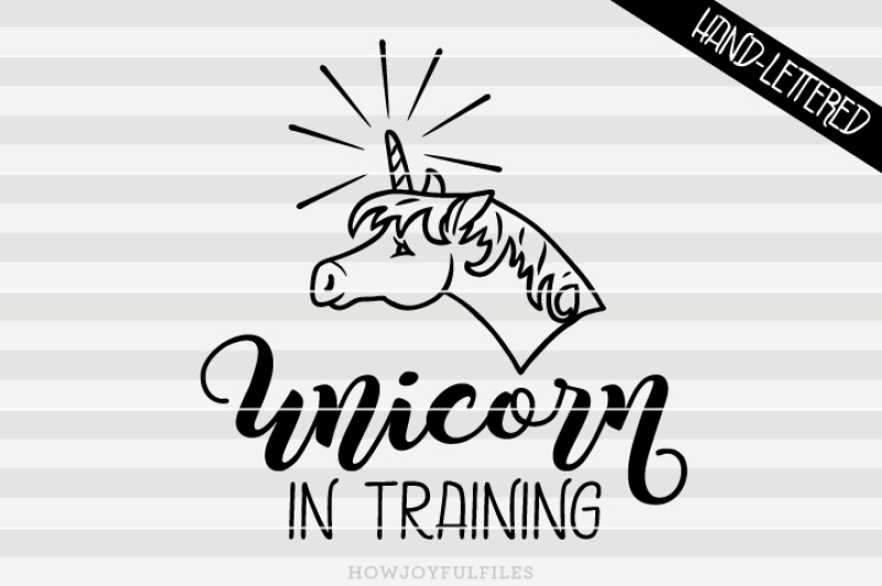 unicorn-in-training-svg-dxf-pdf-hand-drawn-lettered-cut-file