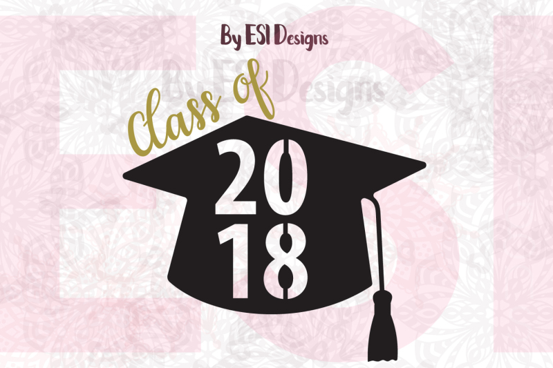 class-of-2018-graduation-cap-design-svg-dxf-eps-and-png