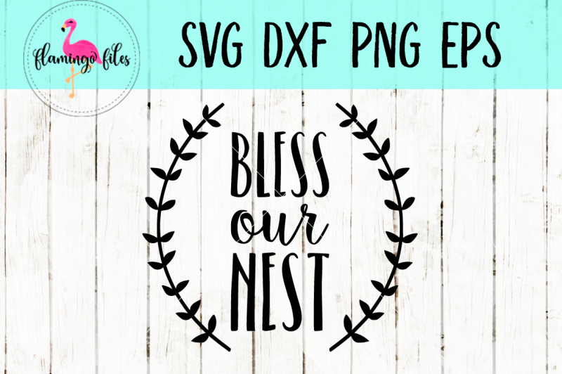 bless-our-nest-svg-dxf-eps-png-cut-file