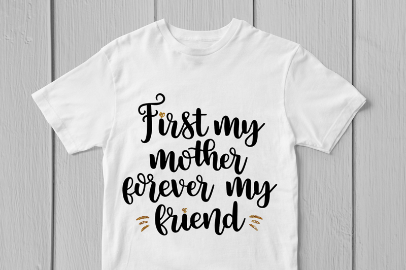 first-my-mother-forever-my-friend-svg-cut-file
