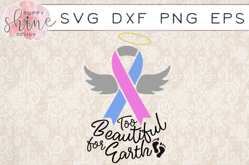 too-beautiful-for-earth-svg-png-eps-dxf-cutting-files