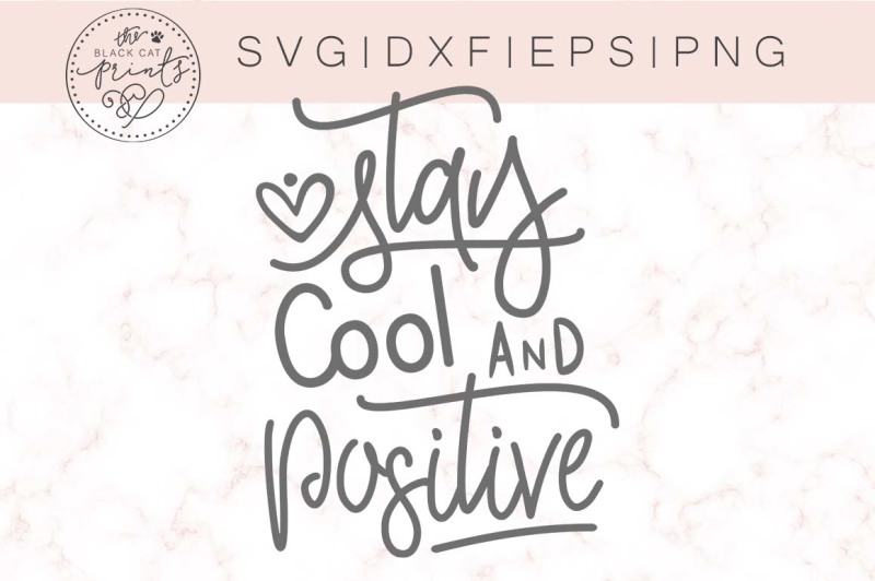 stay-cool-and-positive-svg-dxf-eps-png