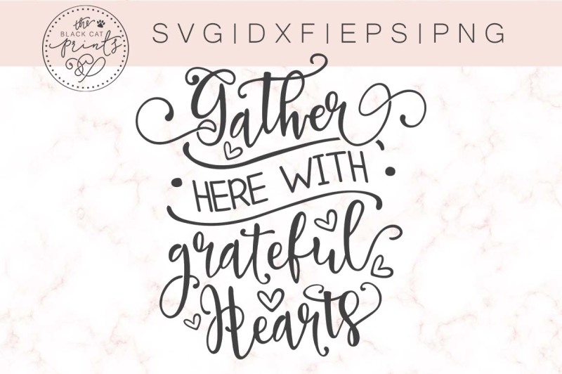 gather-here-with-grateful-hearts-svg-dxf-eps-png