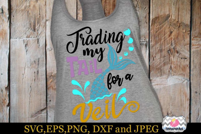 svg-eps-dxf-and-png-cutting-files-for-trading-my-tail-for-a-veil