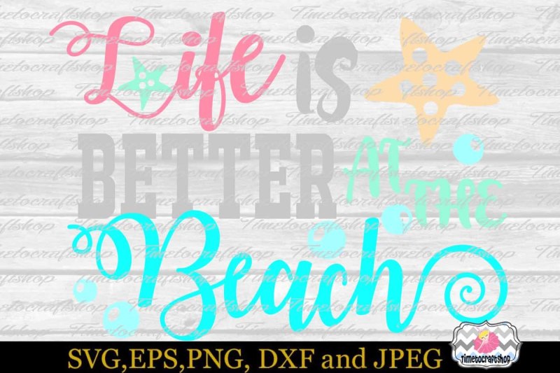 svg-eps-dxf-and-png-cutting-files-for-life-is-better-at-the-beach