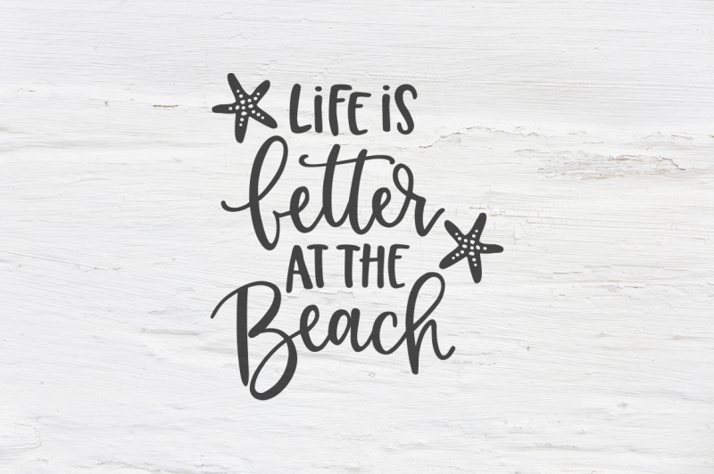 life-is-better-at-the-beach-svg-eps-png-dxf