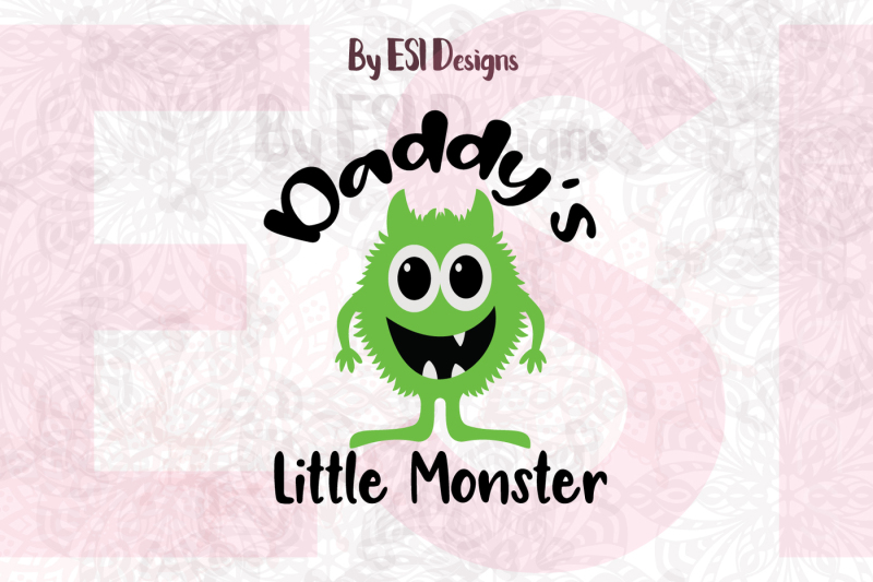 daddy-s-little-monster-design-svg-dxf-eps-and-png