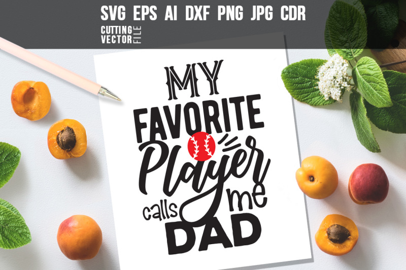 my-favorite-player-calls-me-dad-quote-svg-eps-ai-dxf-png-jpg