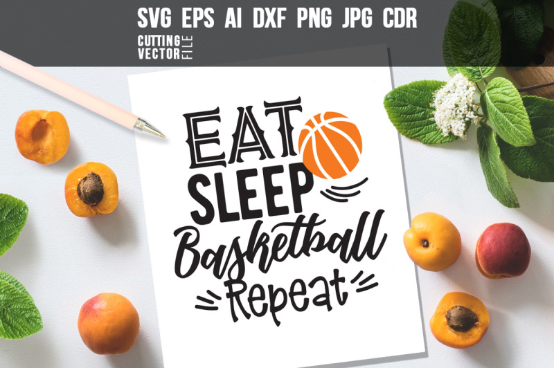 eat-sleep-basketball-repeat-quote-svg-eps-ai-cdr-dxf-png-jpg