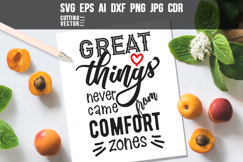 great-things-never-came-quote-svg-eps-ai-cdr-dxf-png-jpg