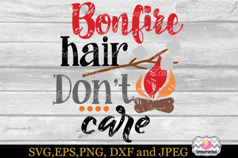 svg-dxf-eps-and-png-cutting-files-the-bonfire-hair-don-t-care