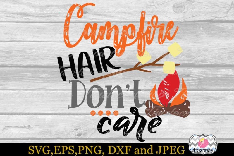 svg-dxf-eps-and-png-cutting-files-the-campfire-hair-don-t-care