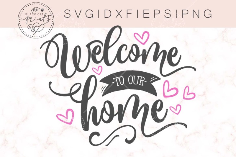 Welcome to our home SVG DXF PNG EPS SVG PNG EPS DXF File