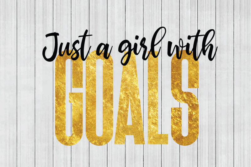 just-a-girl-with-goals-girl-boss-svg-boss-babe-svg-dxf-file