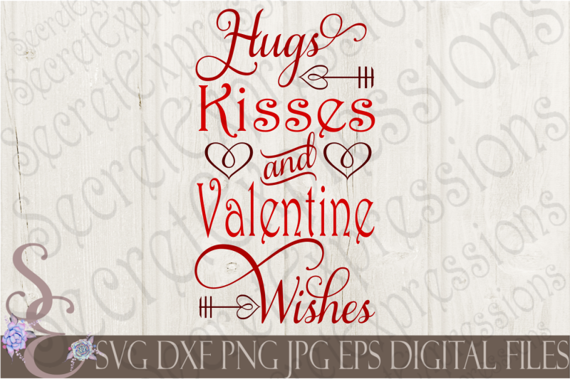 hugs-kisses-and-valentine-wishes-svg