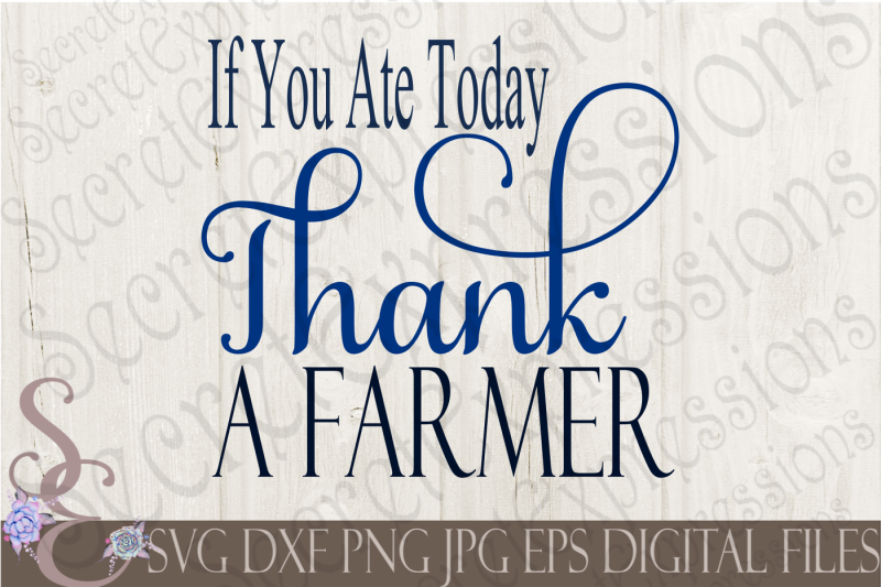 if-you-ate-today-thank-a-farmer-svg