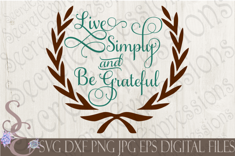 live-simply-and-be-grateful-svg