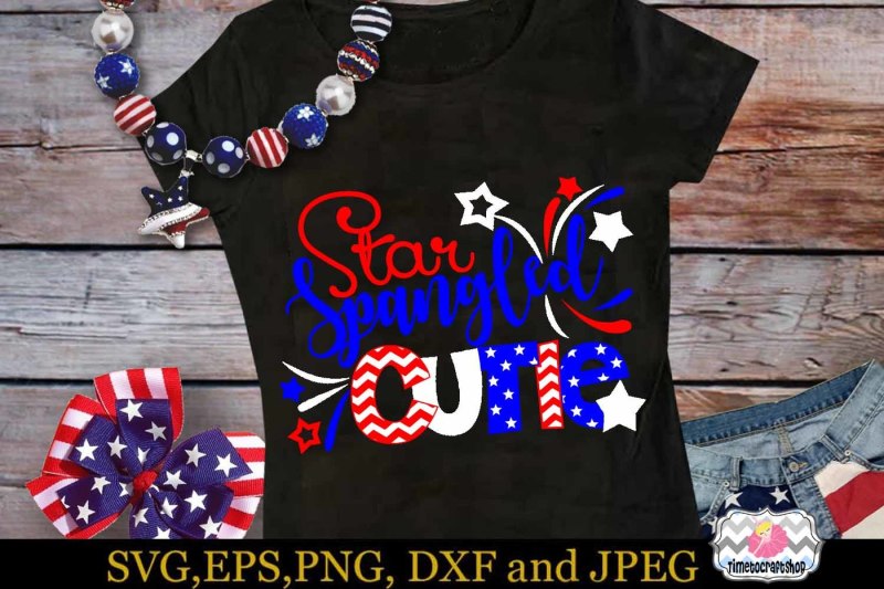 svg-dxf-eps-and-png-cutting-files-star-spangled-cutie