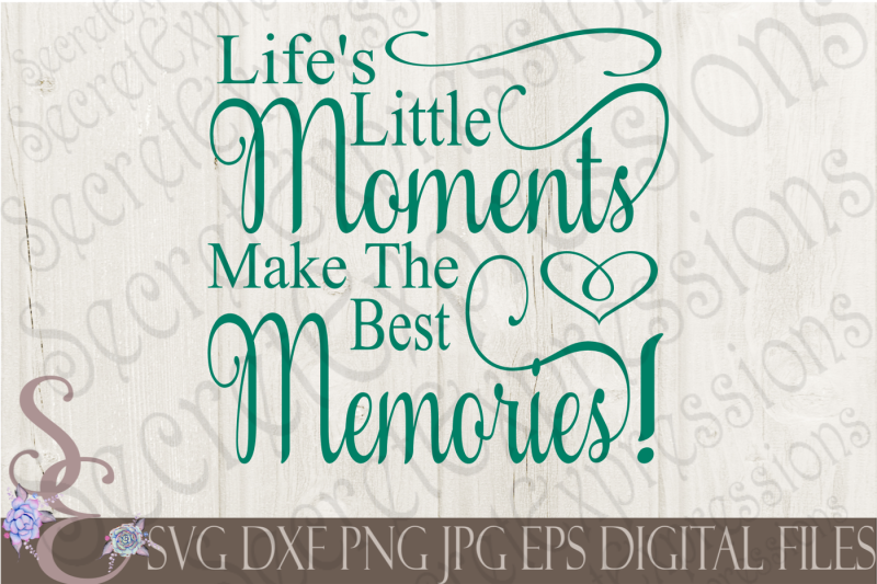 life-s-little-moments-make-the-best-memories